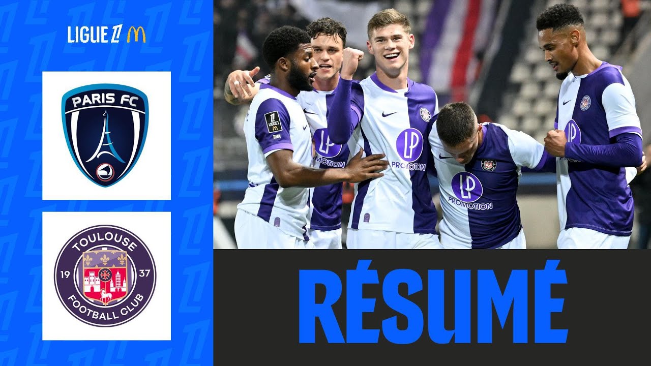 Paris FC vs Toulouse Goals and Key Highlights