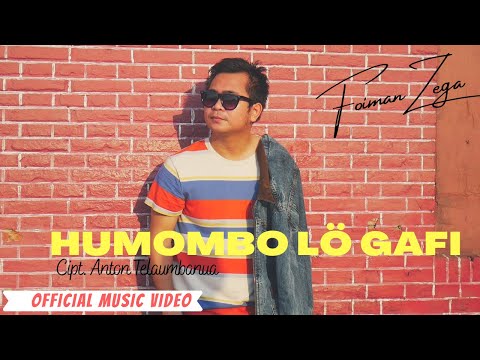 Foiman Zega - HUMOMBO LÖ GAFI (Cipt. Anton Telaumbanua)