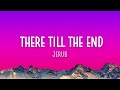 JERUB - There Till The End (Lyrics)