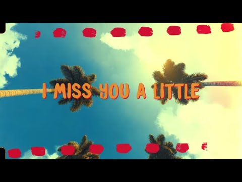 Bryce Vine - Miss You A Little (ft. lovelytheband) [Official Lyric Video]