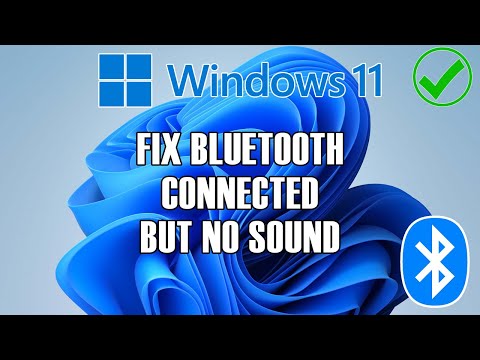 Fix Windows 11 Bluetooth Headphones Connected But No Sound or Audio 2024 FIX
