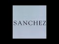 Sanchez - Loneliness