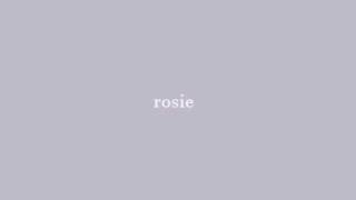 rosie (lyrics) -danny noriega