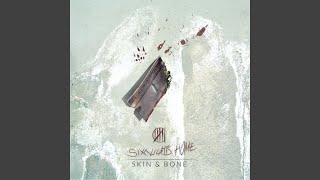 Skin & Bone Music Video