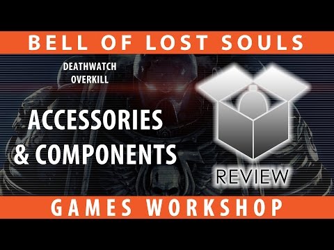 BoLS Unboxing | Deathwatch Overkill Accessories & Components
