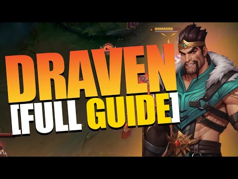 How To Play Draven [FULL GUIDE]