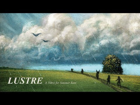 Lustre - A Thirst for Summer Rain (Full Album)