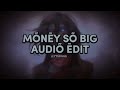 Money So Big Yeat Edit Audio Music Moneysobig