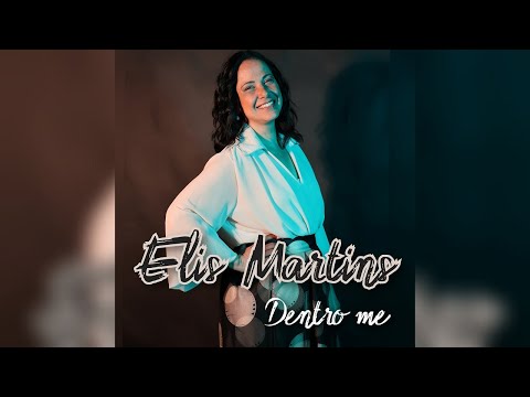 Elis Martins - Dentro me (Official Video)