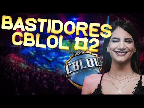 BASTIDORES DO CBLOL 2ª SEMANA - TAWNA