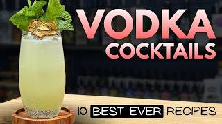 These TOP 10 Vodka Cocktails are BETTER than anything at a Bar