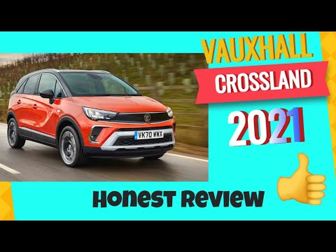 VAUXHALL CROSSLAND REVIEW 2021