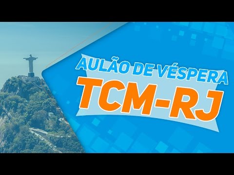 Revisão de Véspera TCM-RJ