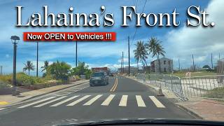Lahaina, Maui HI... 3 Years after the Fire... Front St. Opens !!!