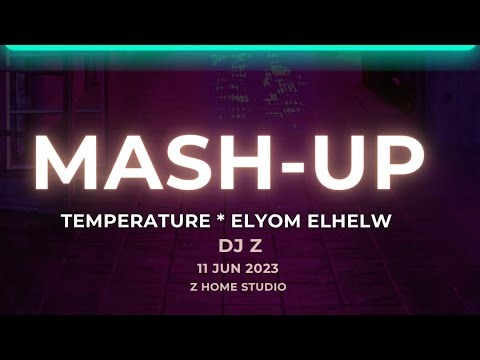 Temperature (club mix) vs. Eh Elyom El Helw Da - mashup by Dj Zee ايه اليوم الحلو ده
