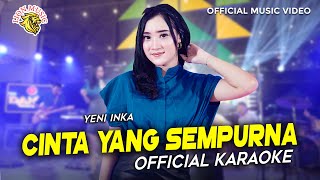Download lagu Yeni Inka - Cinta Yang Sempurna |  Karaoke mp3