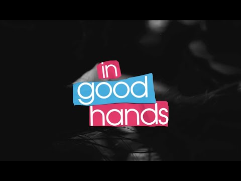 In Good Hands