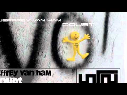 Jeffrey Van Ham - Doubt (Radio Edit)