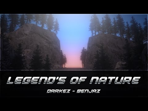 DarkeZ ft. BenjaZ - Legend's of Nature