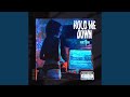 Hold Me Down