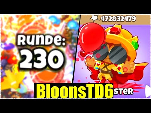 WARUM ICH BIS RUNDE 230+ SPIELEN MUSSTE! - Bloons Td6 [Deutsch/German]