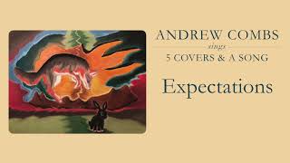 Andrew Combs - &quot;Expectations&quot; [Audio Only]
