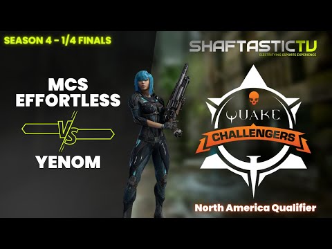QPL Challengers - North America - 1/4 Finals - MCS EFFORTLESS v/s yenOm | Quake Champions
