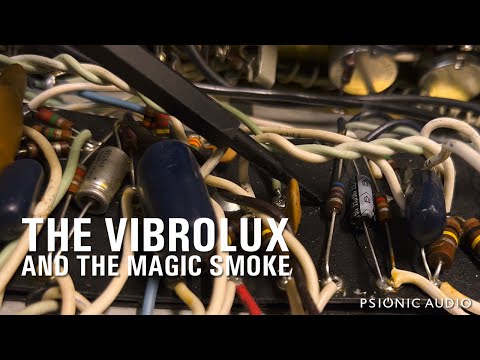 The Vibrolux and the Magic Smoke
