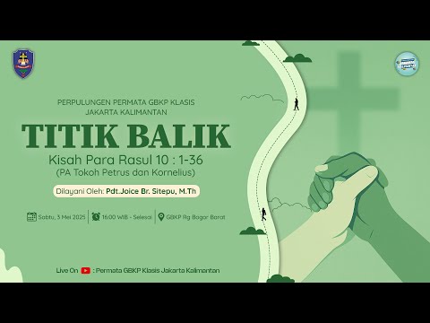 PP MEI 2025 - TITIK BALIK (PERMATA GBKP BOGOR BARAT)