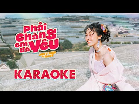 Phải Chăng Em Đã Yêu Karaoke Hạ Tone | JUKY SAN ft. REDT