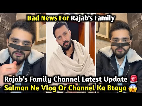 Rajab’s Family Channel Today Latest Update | Salman Sy Vlog Ki Update Di | Rajab’s Family Update 