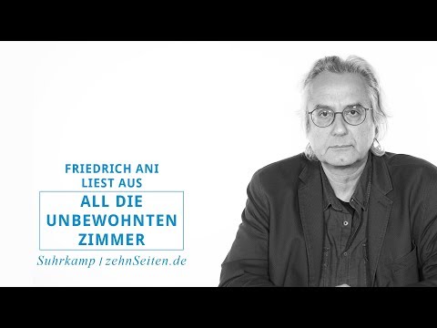 Friedrich Ani: »All die unbewohnten Zimmer« (Lesung) Video-Thumbnail von YouTube