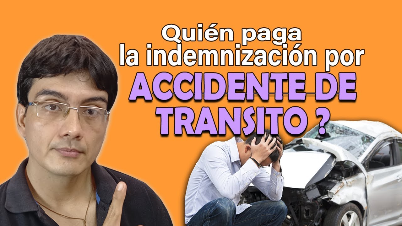 Quién paga la indemnización por accidente de transito 