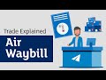 What is an Air Waybill?