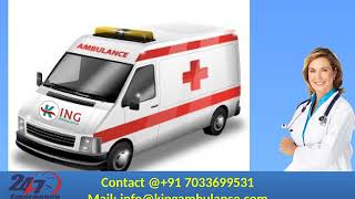 Get Life Support Road Ambulance in Bokaro and Dhanbad by King