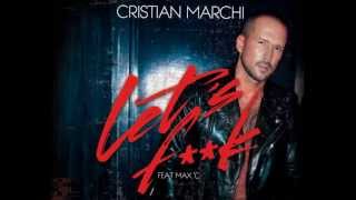 Cristian Marchi feat. Max C - Lets F**k (Perfect Edit) [Official Lyrics Video]