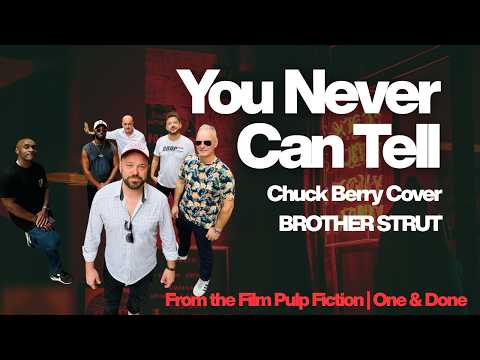 You Never Can Tell (Chuck Berry Cover by Brother Strut) From the Film Pulp Fiction | One & Done