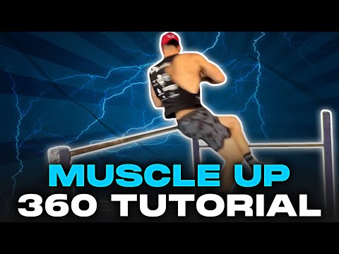 Muscle Up 360 Tutorial | Freestyle Calisthenics