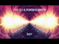 Mat Zo & Porter Robinson - Easy