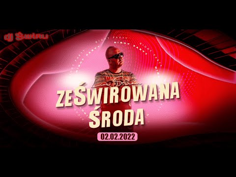 DJ ŚWIRU On Air ★ ZeŚwirowana ŚRODA ★ (02.02.2022)