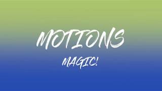 MAGIC! - Motions (Lyric Video)