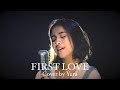 FIRST LOVE 宇多田ヒカル Cover