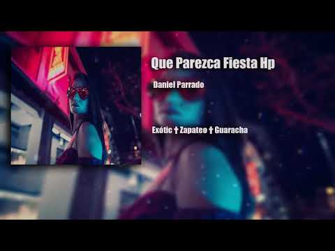 Que parezca Fiesta HP - Daniel Parrado
