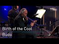 Birth of the Cool: "Budo" | Frankfurt Radio Big Band | Jazz | Miles Davis