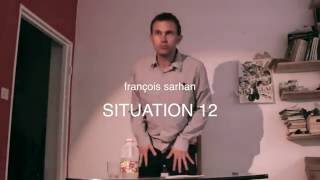 Francois Sarhan, situation 12