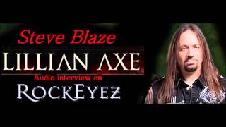 Rockeyez Interview with Lillian Axe's Steve Blaze 5-2014