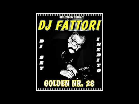 DJ FABRIZIO FATTORI@GOLDEN NR. 28 del 21-04-2023 - DJ SET - INEDITO - (VIDEO BY CINZIA T.)