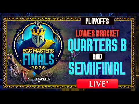 LB QUARTERS B & SEMIFINAL | $20,000 EGC Masters Finals 2025