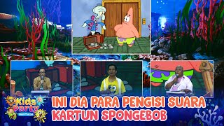 Download lagu Ini Dia Sosok Para Dubbing Kartun Spongebob | KIDS PARTY - UNDER THE SEA mp3