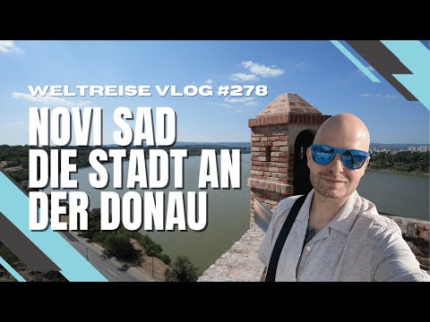Stadttour durch Novi Sad - Sehenswürdigkeiten und Highlights - SERBIEN 🇷🇸